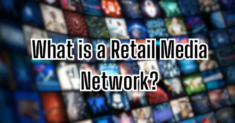 What is a Retail Media Network?
